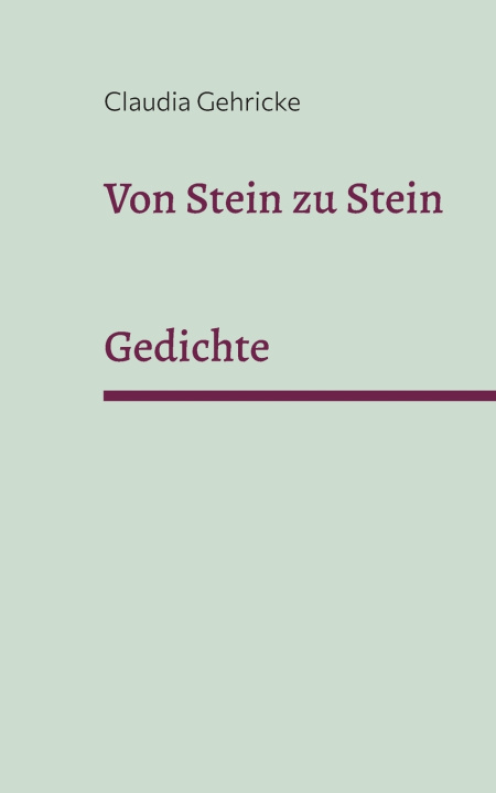Carte Von Stein zu Stein Claudia Gehricke