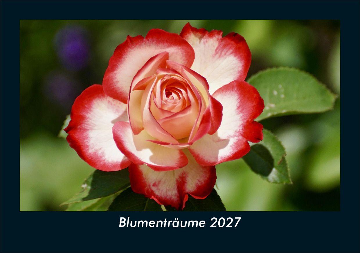 Naptár/Határidőnapló Blumenträume 2027 Fotokalender DIN A5 Kevin Heber