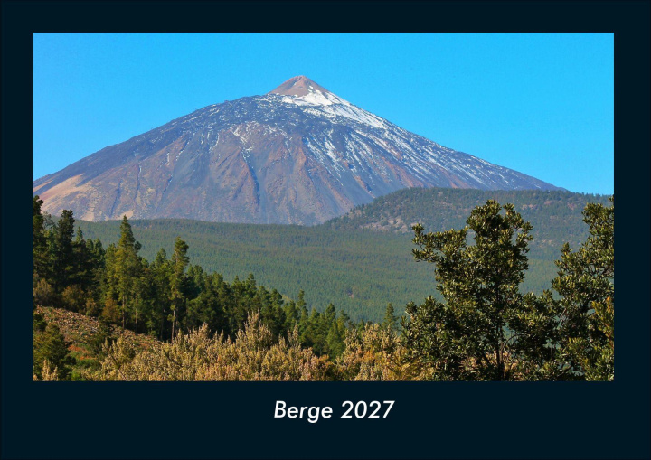 Calendario/Agenda Berge 2027 Fotokalender DIN A4 Kevin Heber