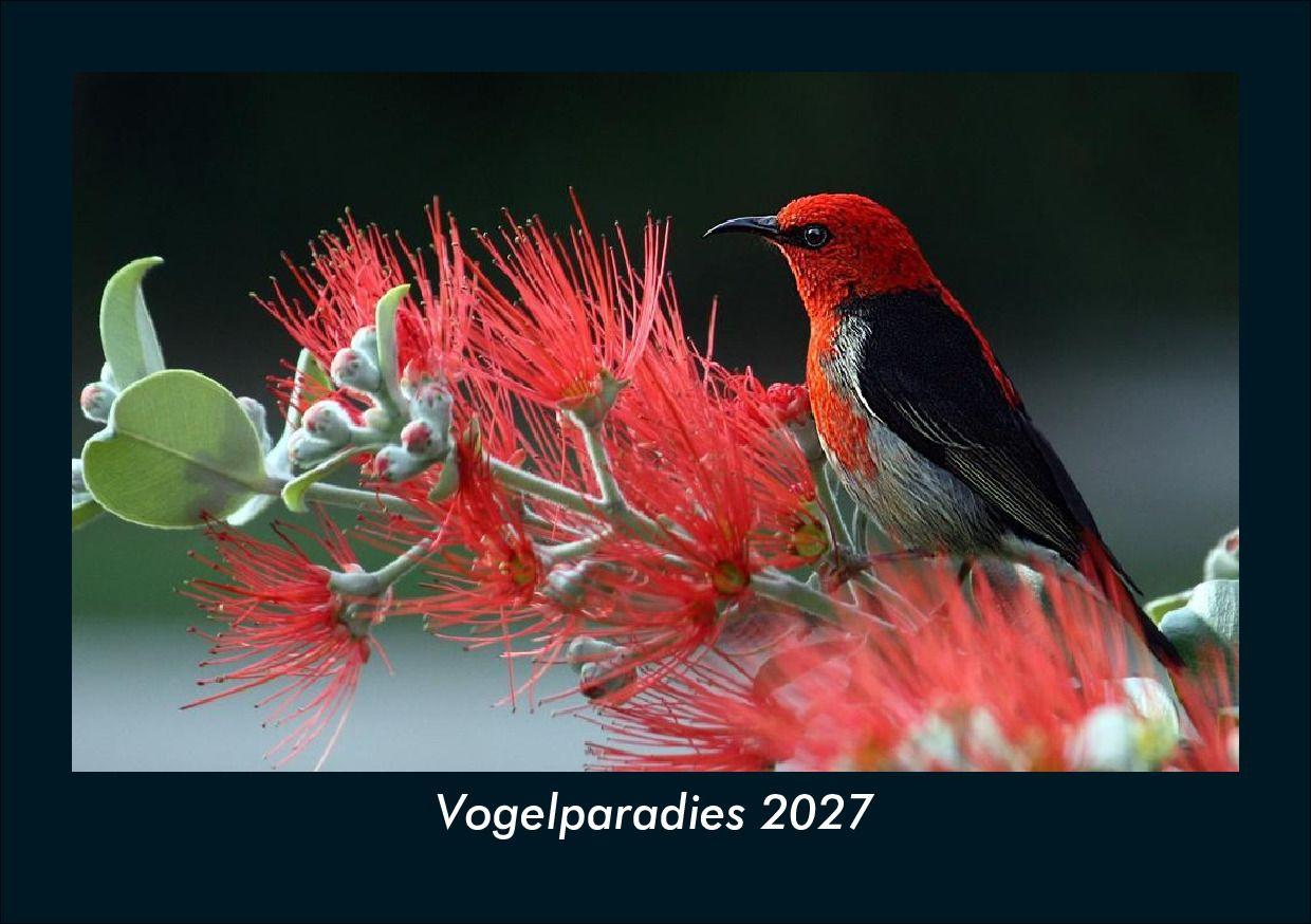 Naptár/Határidőnapló Vogelparadies 2027 Fotokalender DIN A5 Kevin Heber