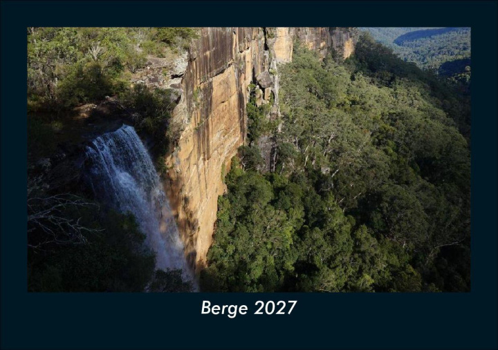 Koledar/Rokovnik Berge 2027 Fotokalender DIN A5 Kevin Heber
