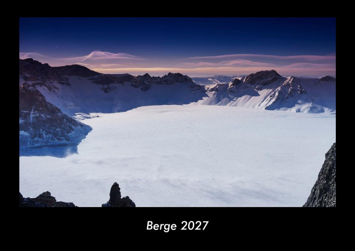 Calendario/Agenda Berge 2027 Fotokalender DIN A3 