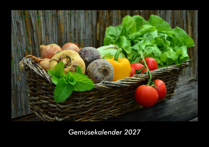 Calendário/Diário Gemüsekalender 2027 Fotokalender DIN A3 