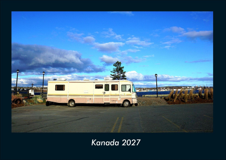 Calendario/Agenda Kanada 2027 Fotokalender DIN A4 Kevin Heber