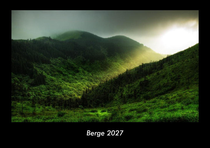 Kalender/Terminbuch Berge 2027 Fotokalender DIN A3 