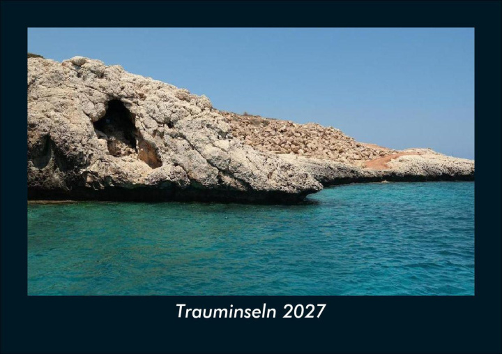 Kalender/Terminbuch Trauminseln 2027 Fotokalender DIN A5 Kevin Heber