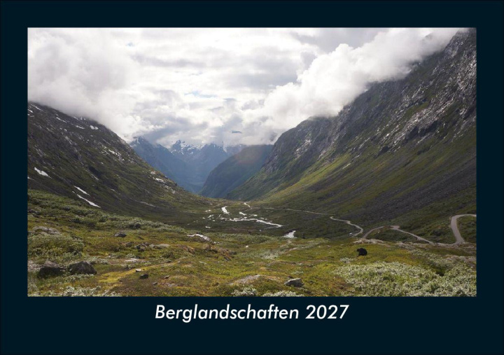 Kalendář/Diář Berglandschaften 2027 Fotokalender DIN A5 Kevin Heber