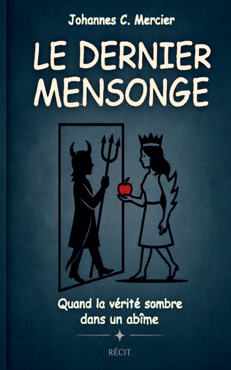 Carte Le dernier mensonge Johannes C. Mercier