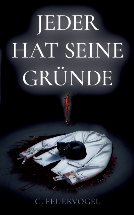 Buch Jeder hat seine Gründe! C. Feuervogel
