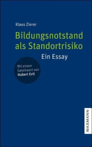 Kniha Bildungsnotstand als Standortrisiko Klaus Zierer