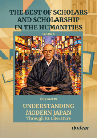 Könyv Understanding Modern Japan Through Its Literature Elliot Yale Neaman