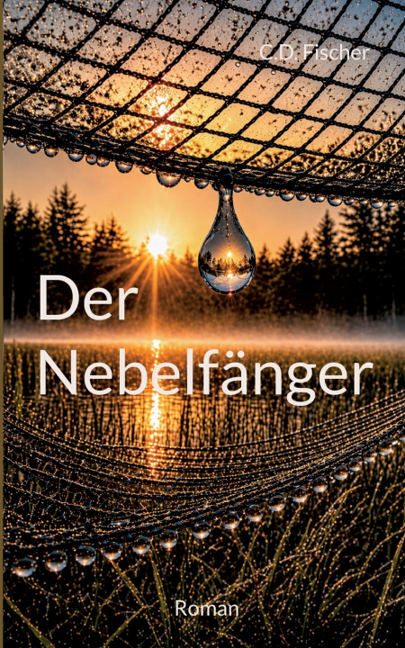Книга Der Nebelfänger C.D. Fischer