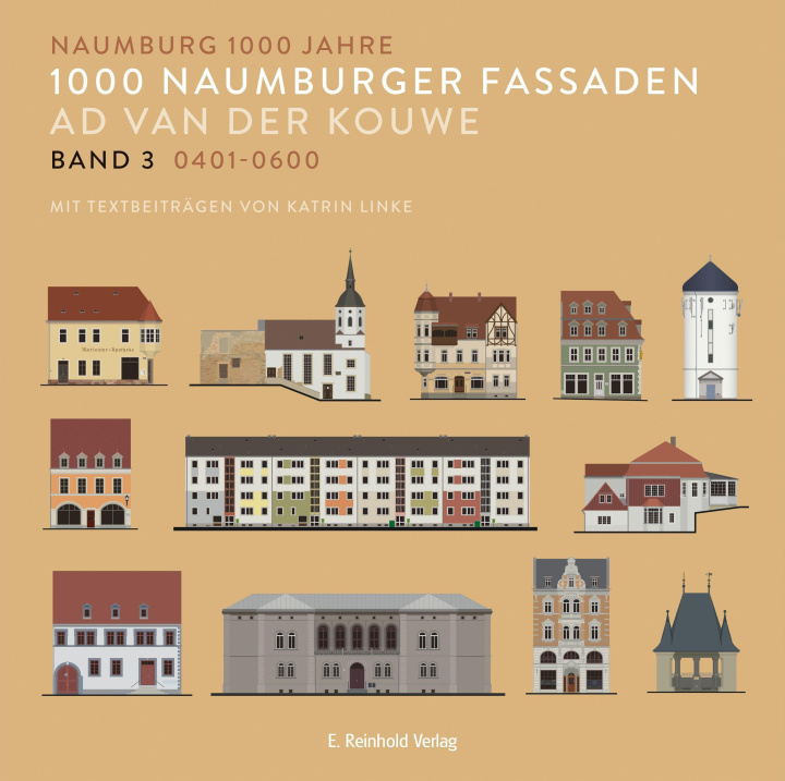 Boek 1000 Naumburger Fassaden Band 3: 0401-0600 Ad van der Kouwe