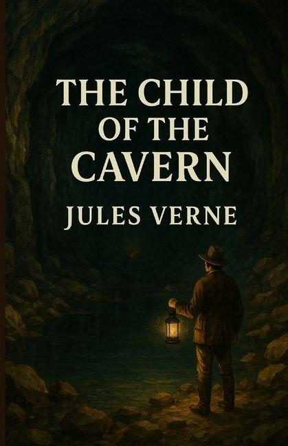 Buch The Child Of The Cavern (Illustrated) 