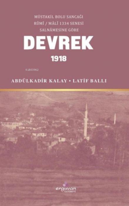 Buch Müstakil Bolu Sancagi Rumi - Mali 1334 Senesi Salnamesine Göre Devrek 1918 