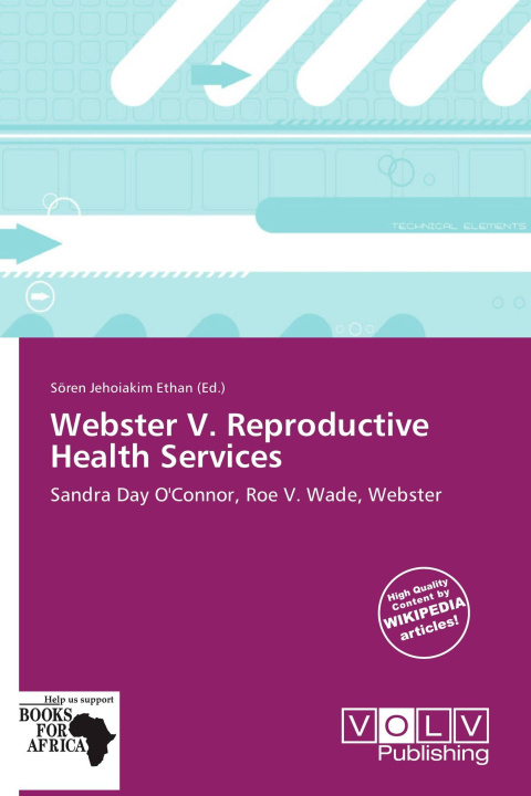 Kniha Webster V. Reproductive Health Services 