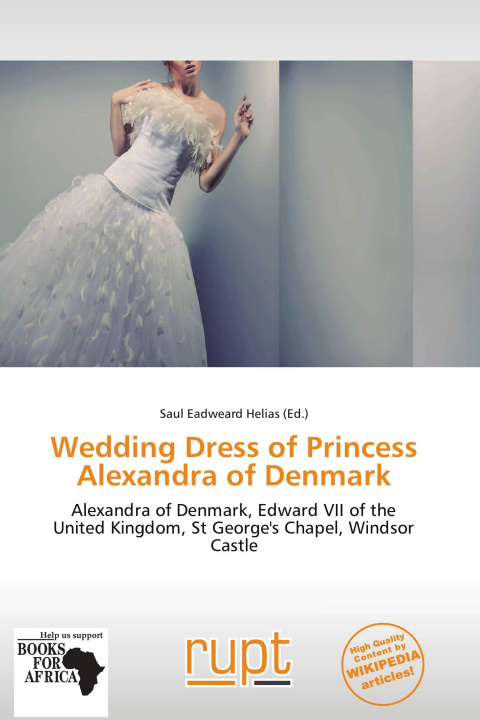 Buch Wedding Dress of Princess Alexandra of Denmark 