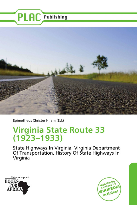 Könyv Virginia State Route 33 (1923-1933) 