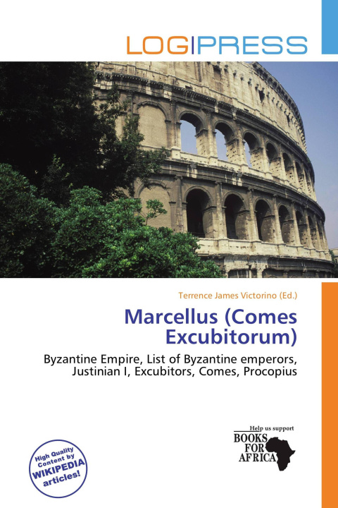 Könyv Marcellus (Comes Excubitorum) 