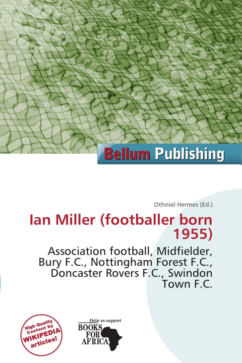 Kniha Ian Miller (footballer born 1955) 