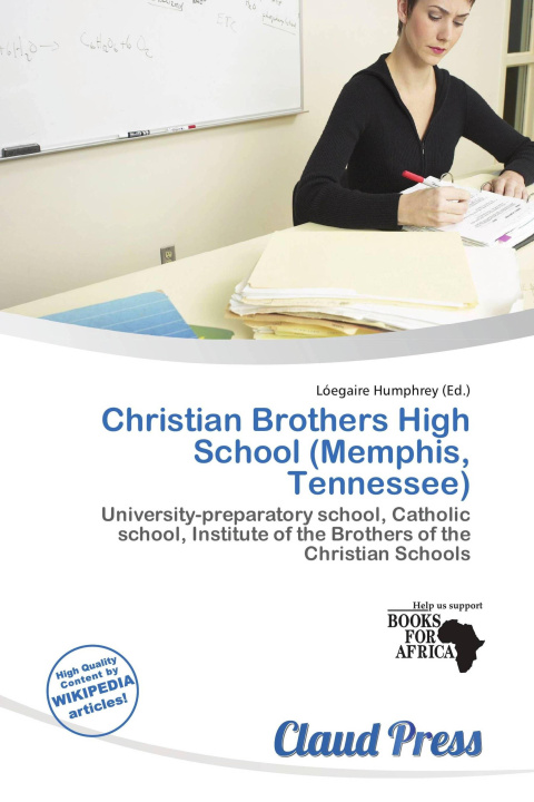 Könyv Christian Brothers High School (Memphis, Tennessee) 