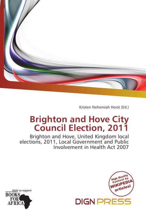 Könyv Brighton and Hove City Council Election, 2011 
