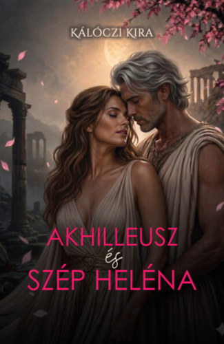 Buch Akhilleusz és Szép Heléna Kálóczi Kira