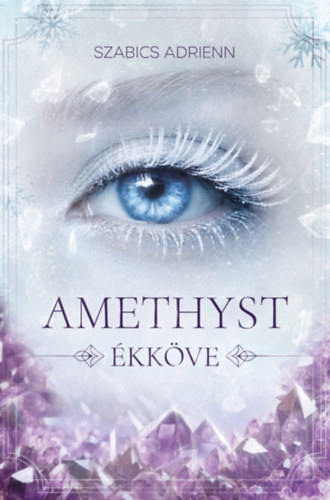 Książka Amethyst ékköve Szabics Adrienn