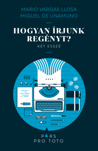 Carte Hogyan írjunk regényt? Mario Vargas LLosa