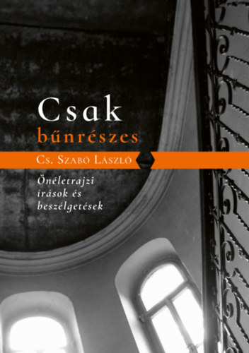 Buch Csak bűnrészes Cs. Szabó LÁszló