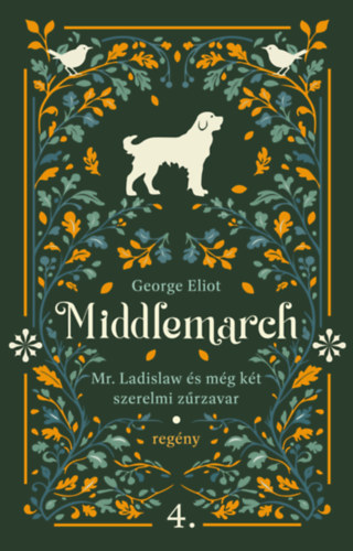 Kniha Mr. Ladislaw és még két szerelmi zűrzavar George Eliot