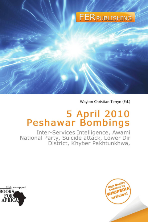 Kniha 5 April 2010 Peshawar Bombings 