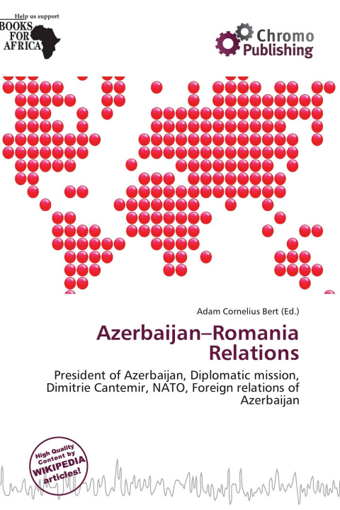 Книга Azerbaijan-Romania Relations 