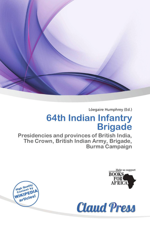 Книга 64th Indian Infantry Brigade 