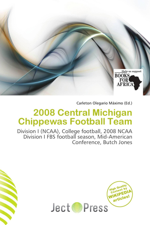 Kniha 2008 Central Michigan Chippewas Football Team 