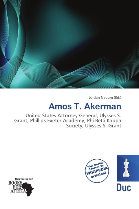 Книга Amos T. Akerman 