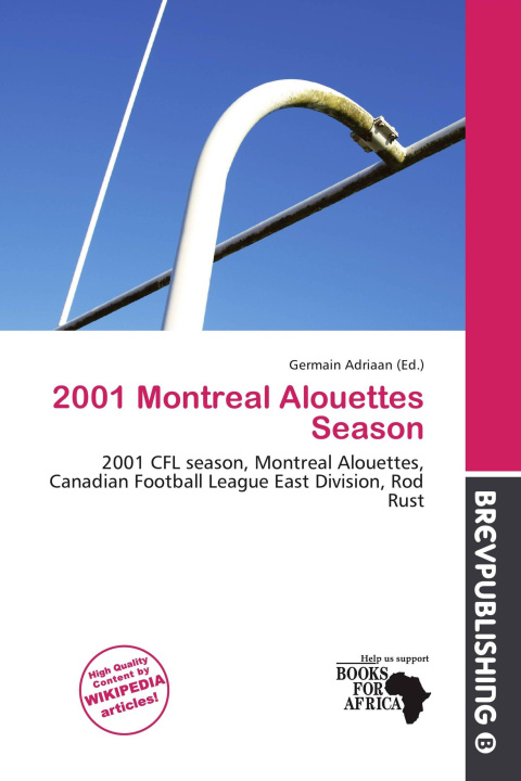 Buch 2001 Montreal Alouettes Season 