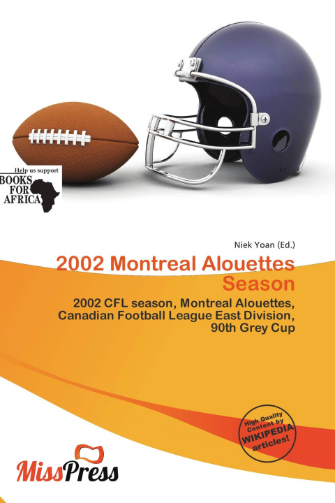 Buch 2002 Montreal Alouettes Season 