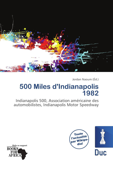 Boek 500 Miles d'Indianapolis 1982 