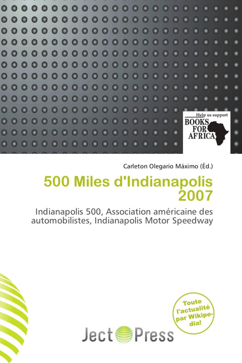 Книга 500 Miles d'Indianapolis 2007 