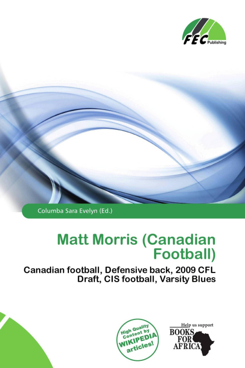 Könyv Matt Morris (Canadian Football) 
