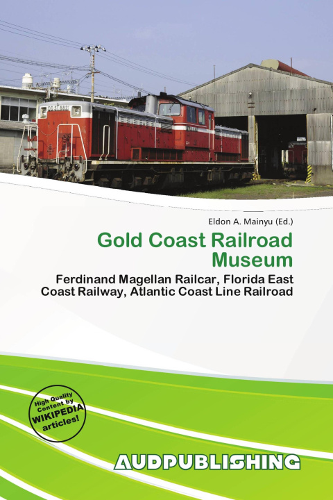 Boek Gold Coast Railroad Museum 
