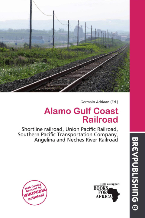 Buch Alamo Gulf Coast Railroad 