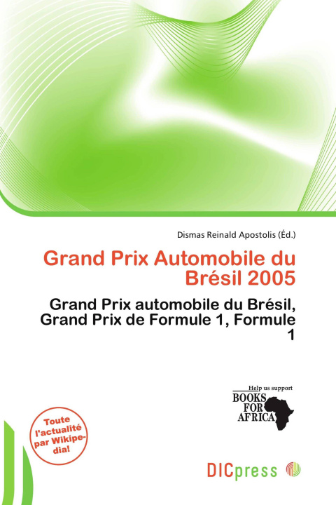 Libro Grand Prix Automobile du Brésil 2005 
