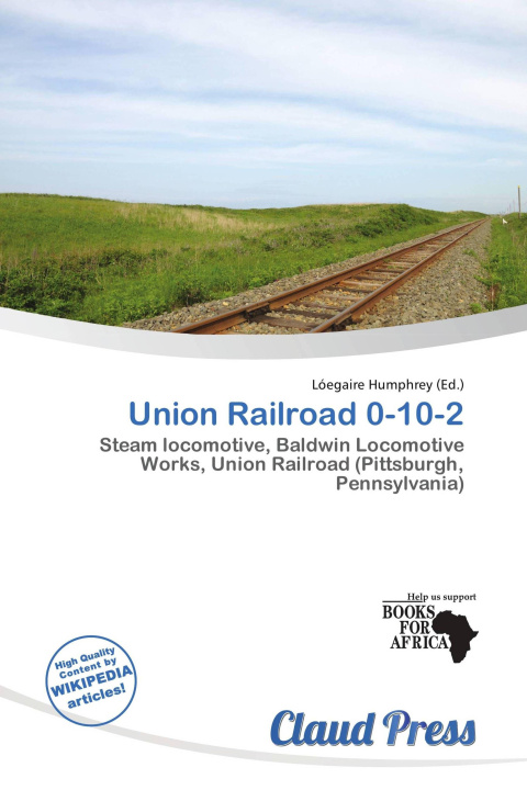 Книга Union Railroad 0-10-2 