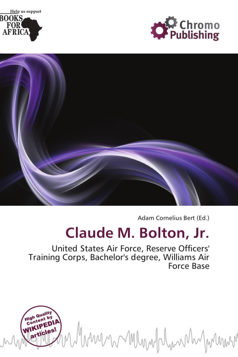 Könyv Claude M. Bolton, Jr. 