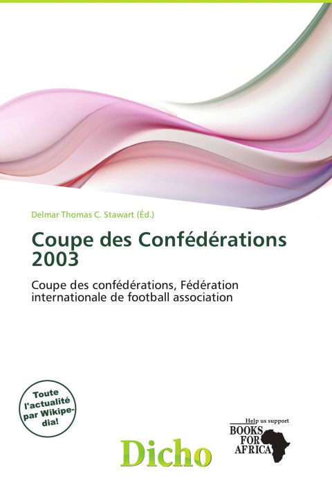 Книга Coupe des Confédérations 2003 