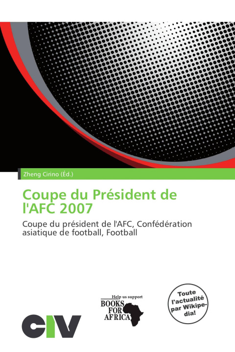 Kniha Coupe du Président de l'AFC 2007 