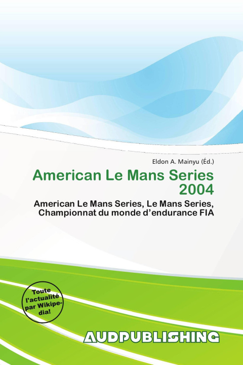 Buch American Le Mans Series 2004 