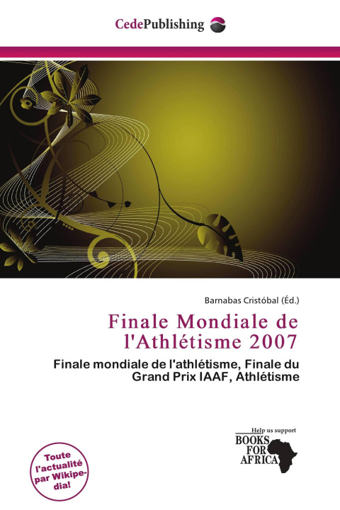 Buch Finale Mondiale de l'Athlétisme 2007 